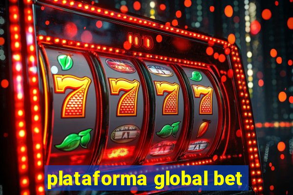 plataforma global bet